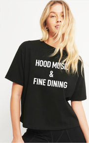 Hood Music And Fine Dining Graphic Tee