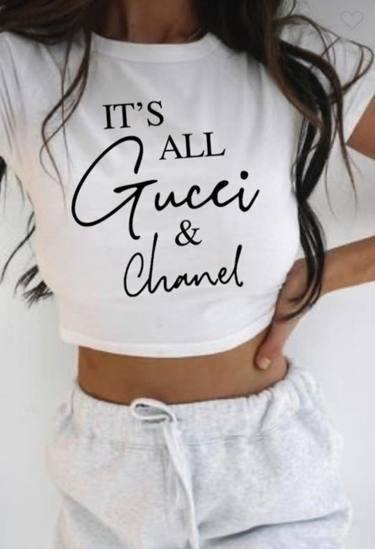 It's All Gucci And Channel Cropped Tees
